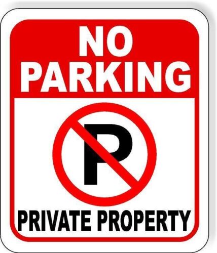 Home Security Logo - No Parking Symbol PRIVATE PROPERTY metal